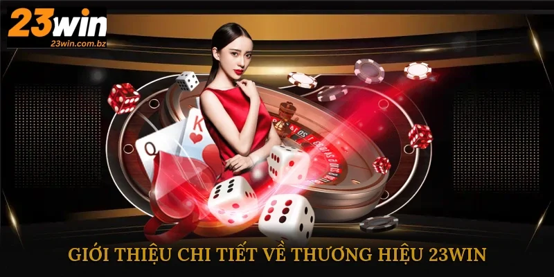 Thông tin giới thiệu chi tiết về nhà cái 23Win đến khách hàng