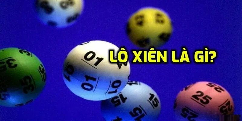 Lô Xiên - Khám Phá Cách Chơi Cùng Nhiều Loại Hình Nổi Bật